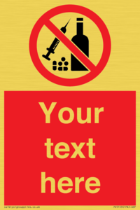 Custom No alcohol or drugs Sign